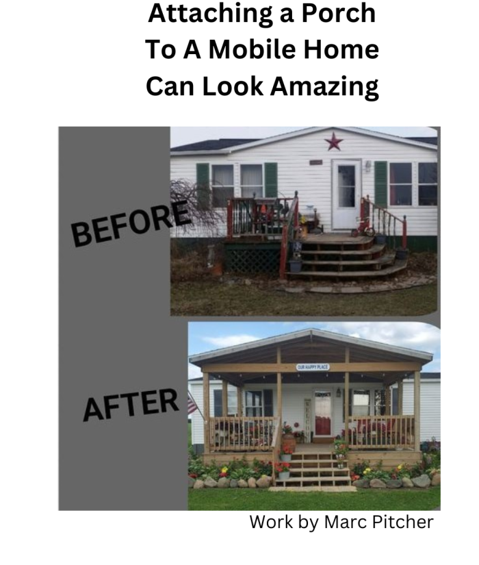 A before and after of attaching a porch to a mobile home